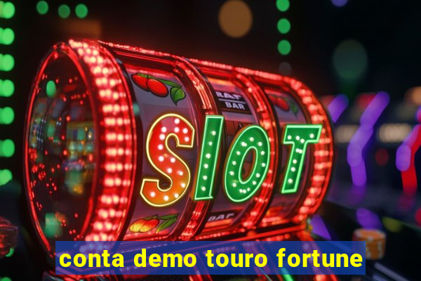 conta demo touro fortune